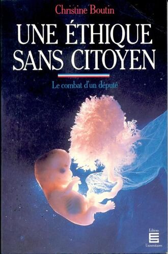 Une Éthique Sans Citoyen - Le Combat D'un Député