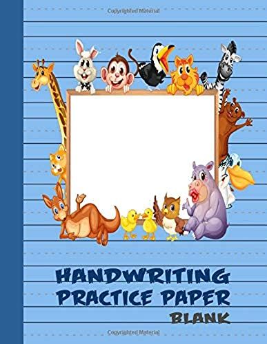 Handwriting Practice Paper Blank: Writing Workbook For Kids - Blue