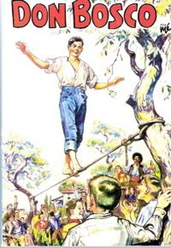 La Vie Prodigieuse Et Héroïque De Don Bosco