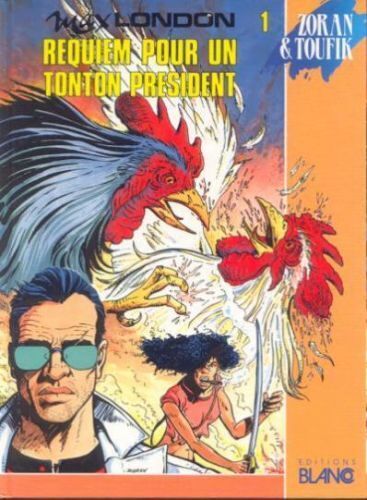 Max London T.1 Requiem Pour Un Tonton President