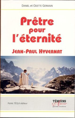 Prêtre Pour L'éternité - Jean-Paul Hyvernat