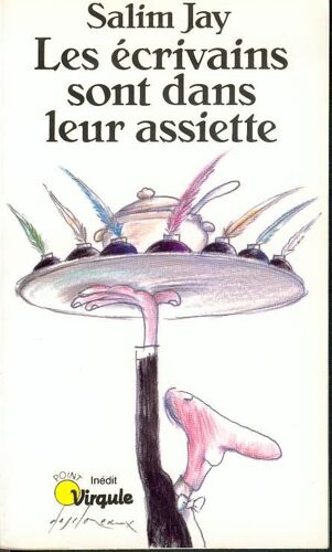 Les Écrivains Sont Dans Leur Assiette