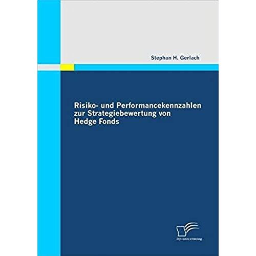 Risiko- Und Performancekennzahlen Zur Strategiebewertung Von Hedge Fonds