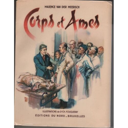Corps Et Ames. 2 Vol