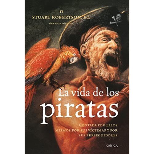Robertson, S: Vida De Los Piratas : Contada Por Ellos Mismos