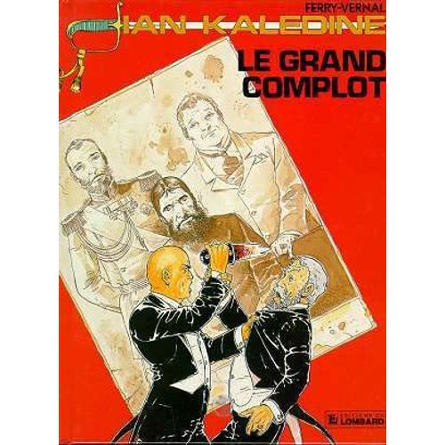 Ian Kalédine Tome 7 - Le Grand Complot, Une Histoire Du Journal "Tintin"
