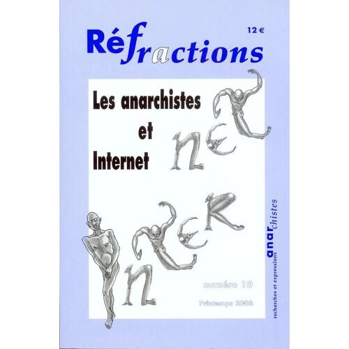 Refractions N° 10, Les Anarchistes Et Internet