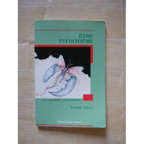 Etre Infirmiere 3 Edition Un Modele Conceptuel