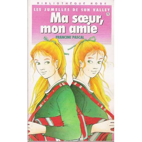 Les Jumelles De Sun Valley - Ma Soeur, Mon Amie