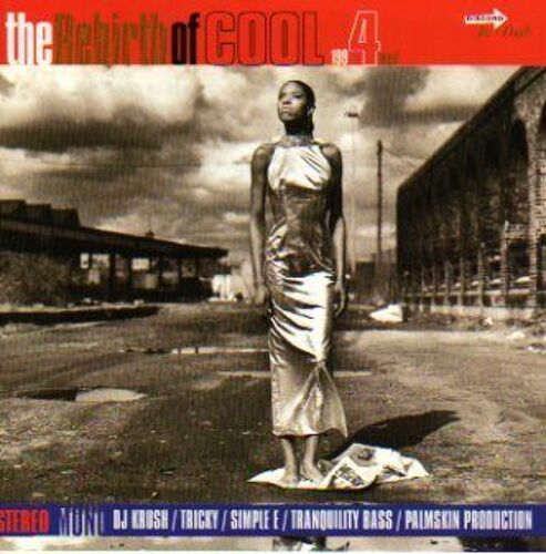 The Rebirth Of Cool Vol. 4 Dj Krush