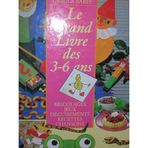 Le Grand Livre Des 3-6 Ans