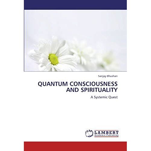 Quantum Consciousness And Spirituality