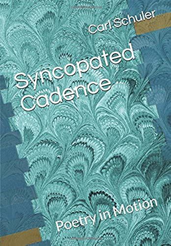 Syncopated Cadence: Poetry In Motion