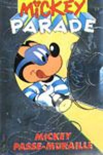 Mickey Parade N° 192 Mickey Passe-Muraille