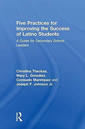 Five Practices For Improving The Success Of Latino Students