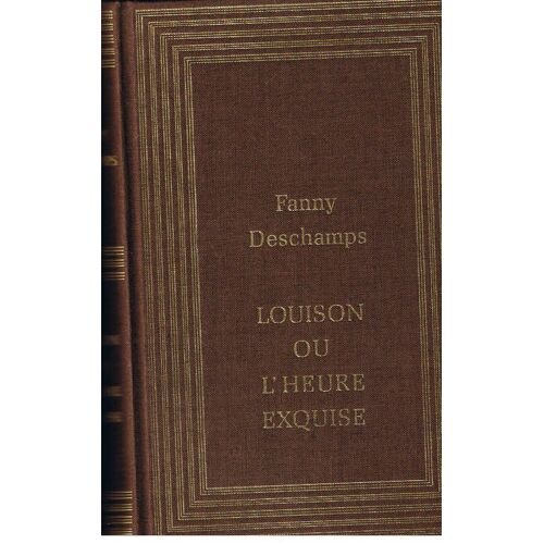 Louison Ou L'heure Exquise.