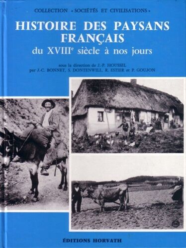 Histoire Des Paysans Français Du 18e Siècle À Nos Jours