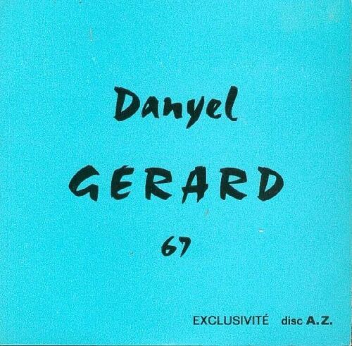 Danyel Gerard 67 (Ca Fait Mal/Un Crayon Et Du Papier)