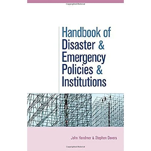 The Handbook Of Disaster And Emergency Policies And Institutions