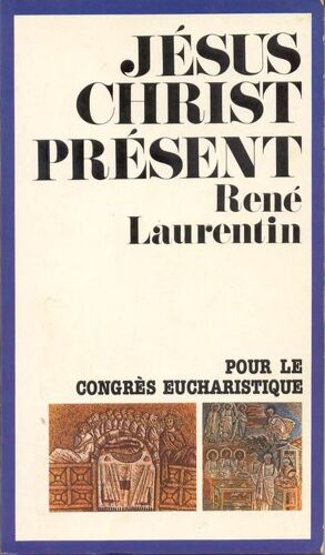 Jésus Christ Présent - Pour Préparer Le Congrès Eucharistique