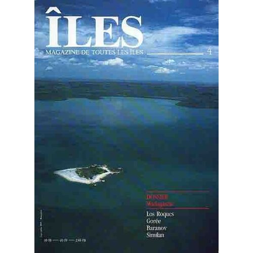 Iles - Le Magazine De Toutes Les Iles N° 04 - Madagascar