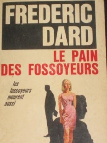 Le Pain Des Fossoyeurs.