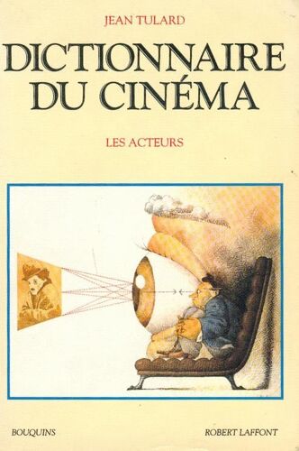 Dictionnaire Du Cinéma - Tome 2, Les Acteurs