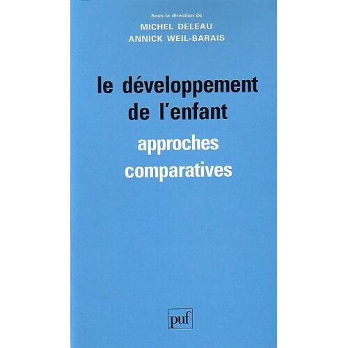 Le Développement De L'enfant - Approches Comparatives