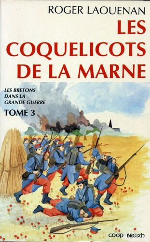 Les Bretons Dans La Grande Guerre - N° 3 - Les Coquelicots De La Marne
