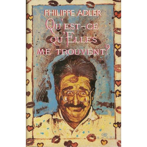 Qu'est-Ce Qu'elles Me Trouvent ?