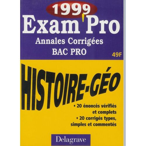 Histoire Geographie Bac Pro Annales Corriges 1999 - Tome 9