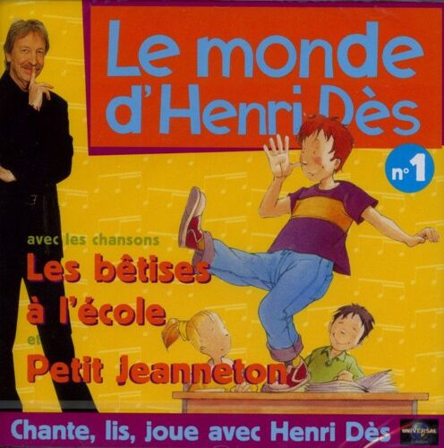 Le Monde D'henri Dès - N° 1 :  Les Bêtises À L'école Et Petit Jeanneton