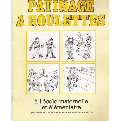 Patinage A Roulettes : A L'ecole Maternelle Et Elementaire