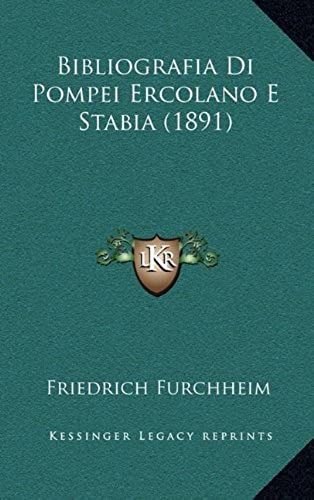Bibliografia Di Pompei Ercolano E Stabia (1891)