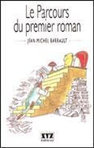 Le Parcours Du Premier Roman