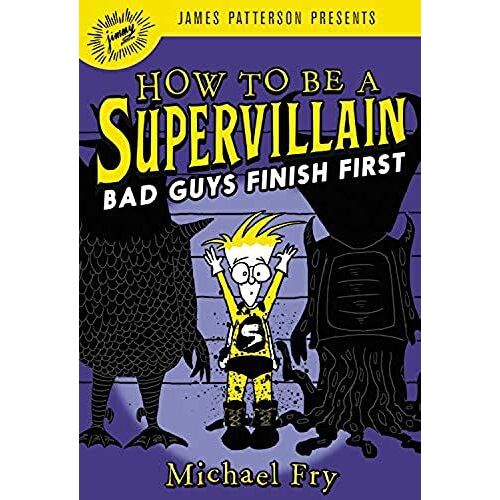 How To Be A Supervillain: Bad Guys Finish First