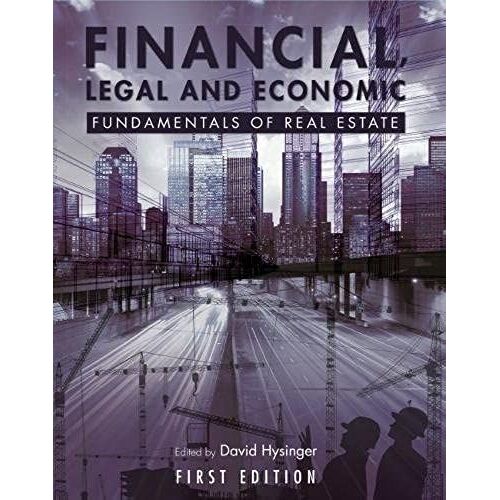 Financial, Legal And Economic Fundamentals Of Real Estate