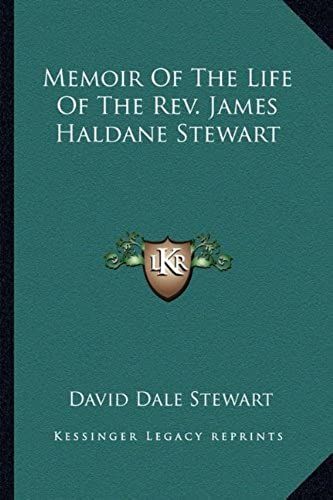 Memoir Of The Life Of The Rev. James Haldane Stewart