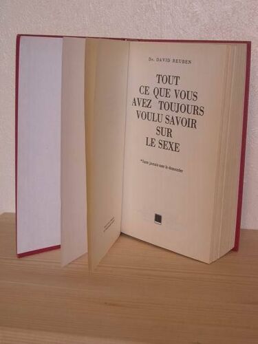 Tout Ce Que Vous Avez Toujours Voulu Savoir Sur Le Sexe