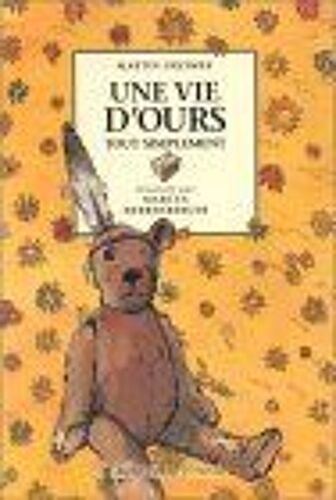 Une Vie D'ours Tout Simplement