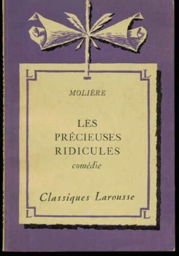 Les Précieuses Ridicules Notes Par Guirand Et Dussauge