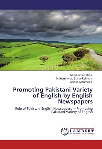Promoting Pakistani Variety Of English By English Newspapers