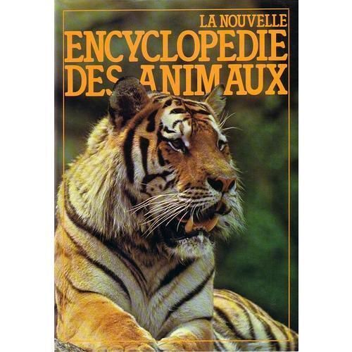 La Nouvelle Encyclopédie Des Animaux