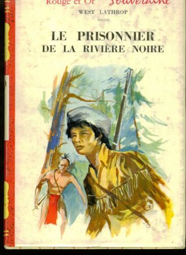 Le Prisonnier De La Rivière Noire Illustré Parjacques Pecnard