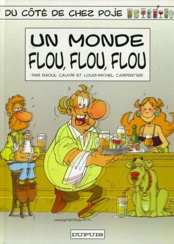 Du Côté De Chez Poje Tome 6: Un Monde Flou, Flou, Flou