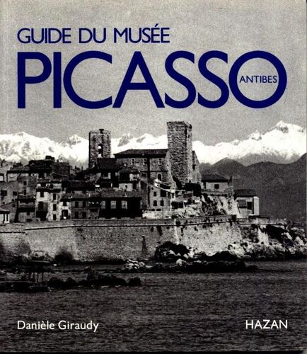 Guide Du Musée Picasso, Antibes