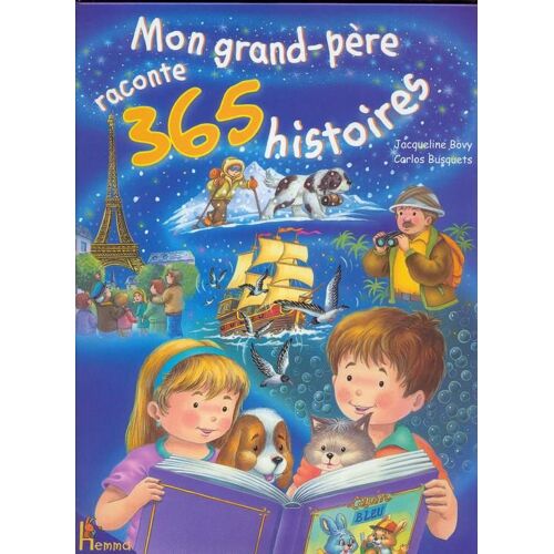 Mon Grand-Pere Raconte 365 Histoires