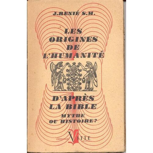 Les Origines De L'humanité D'après La Bible / Mythe Ou Histoire ?
