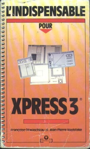 Lindispensable Pour Xpress 3