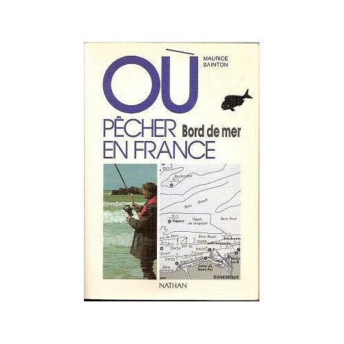 Où Pêcher En France - Bord De Mer